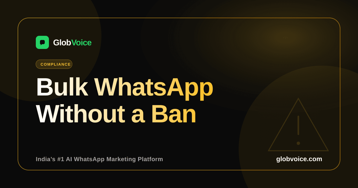 How to Send Bulk WhatsApp Messages Without Getting Banned